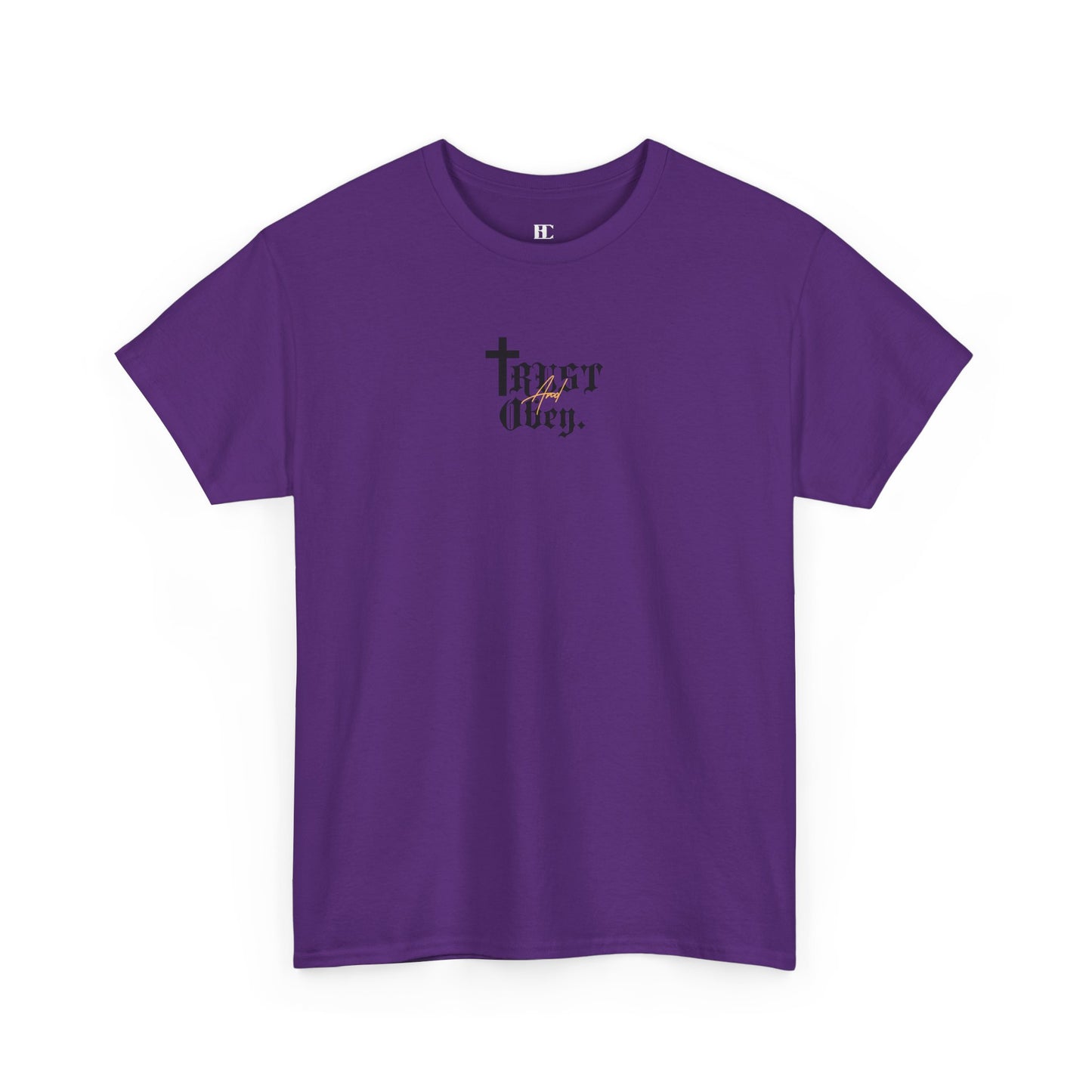 Trust and Obey. Cotton Tee