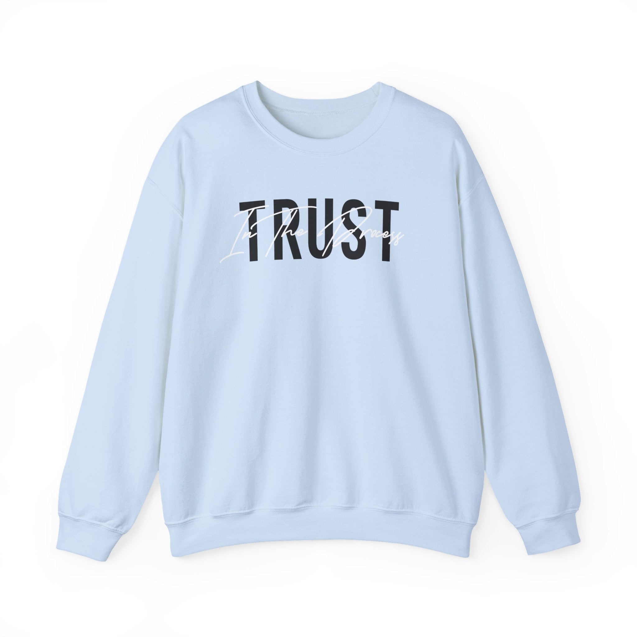 Trust In The Process Crewneck