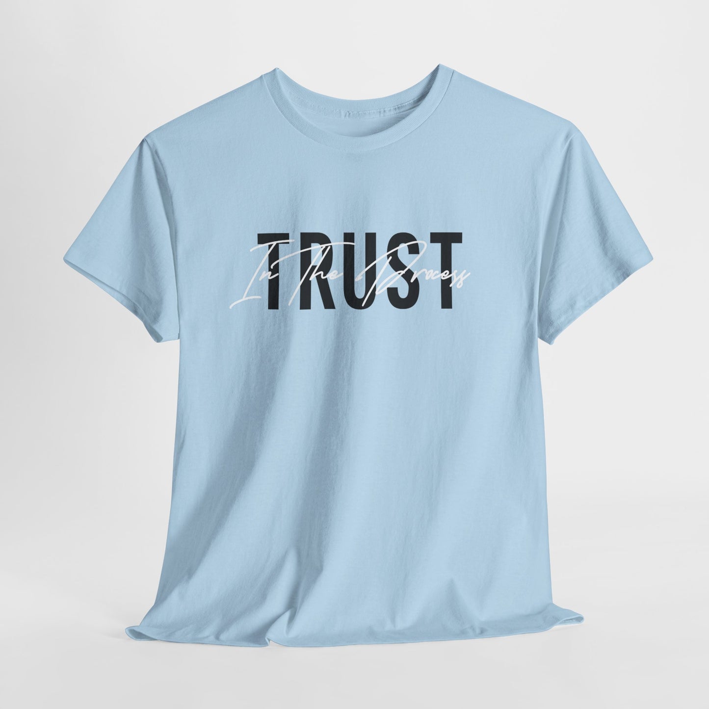 Trust In The Process Signature Cotton Tee