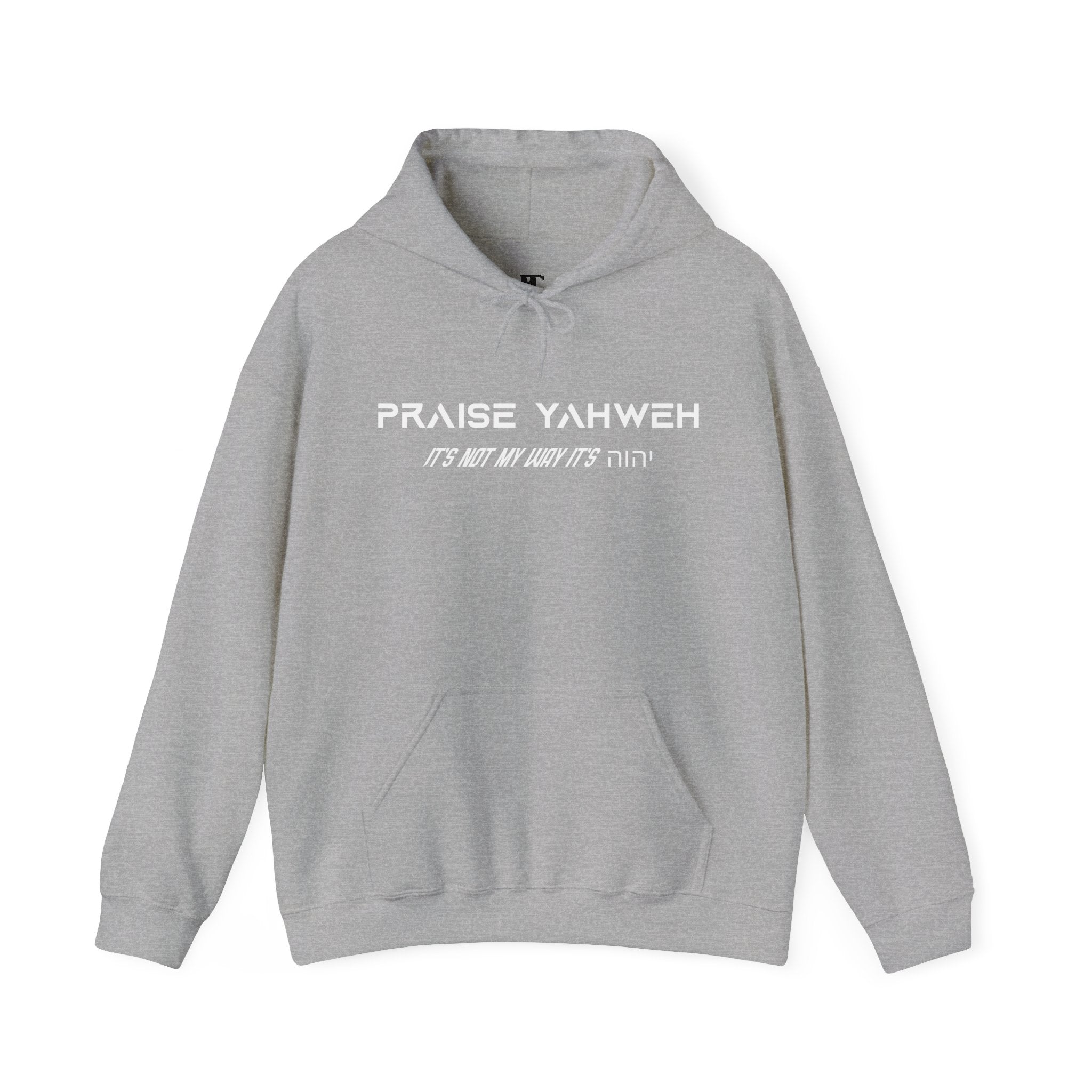 Its Not My Way Its Yahweh Hoodie