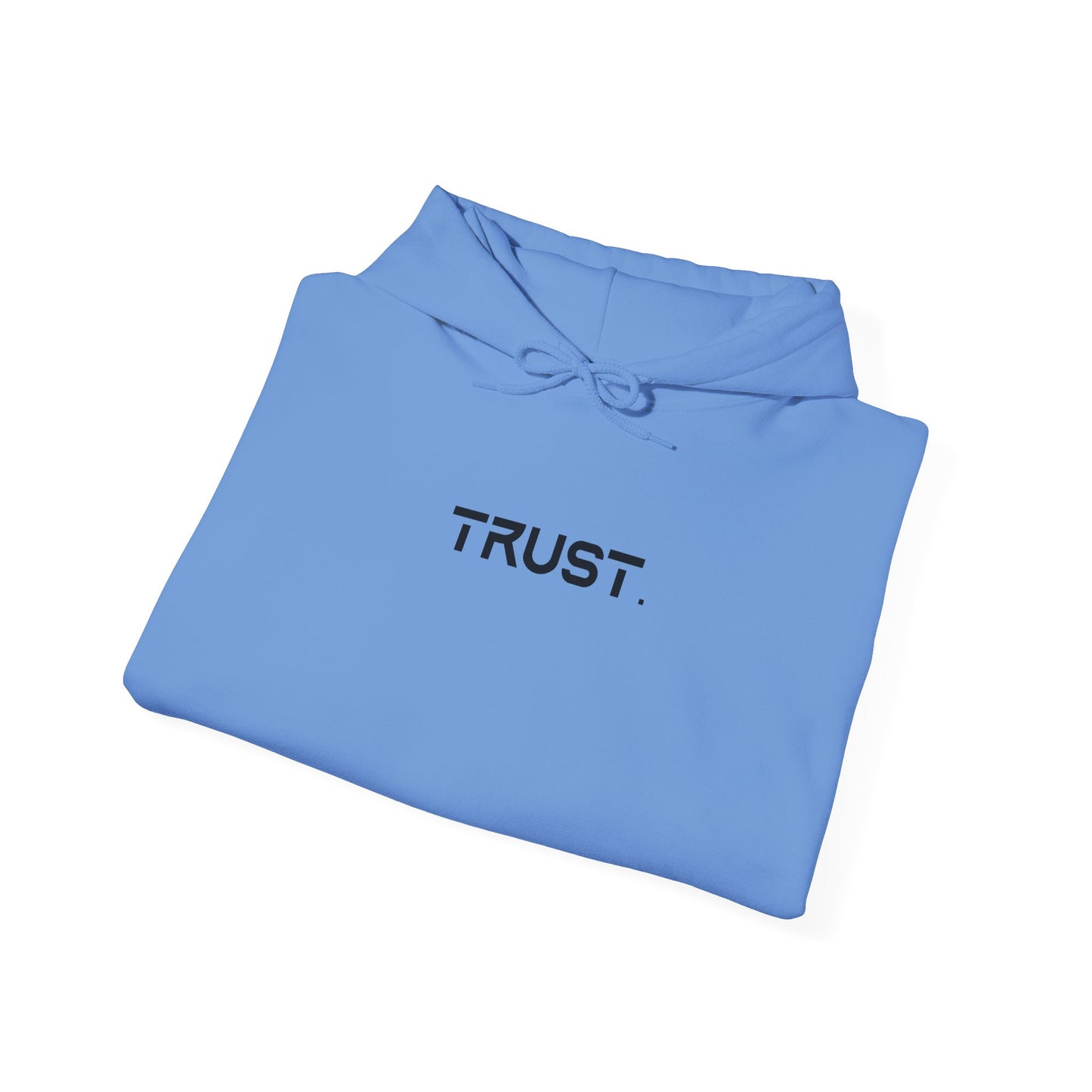 Trust. Hoodie