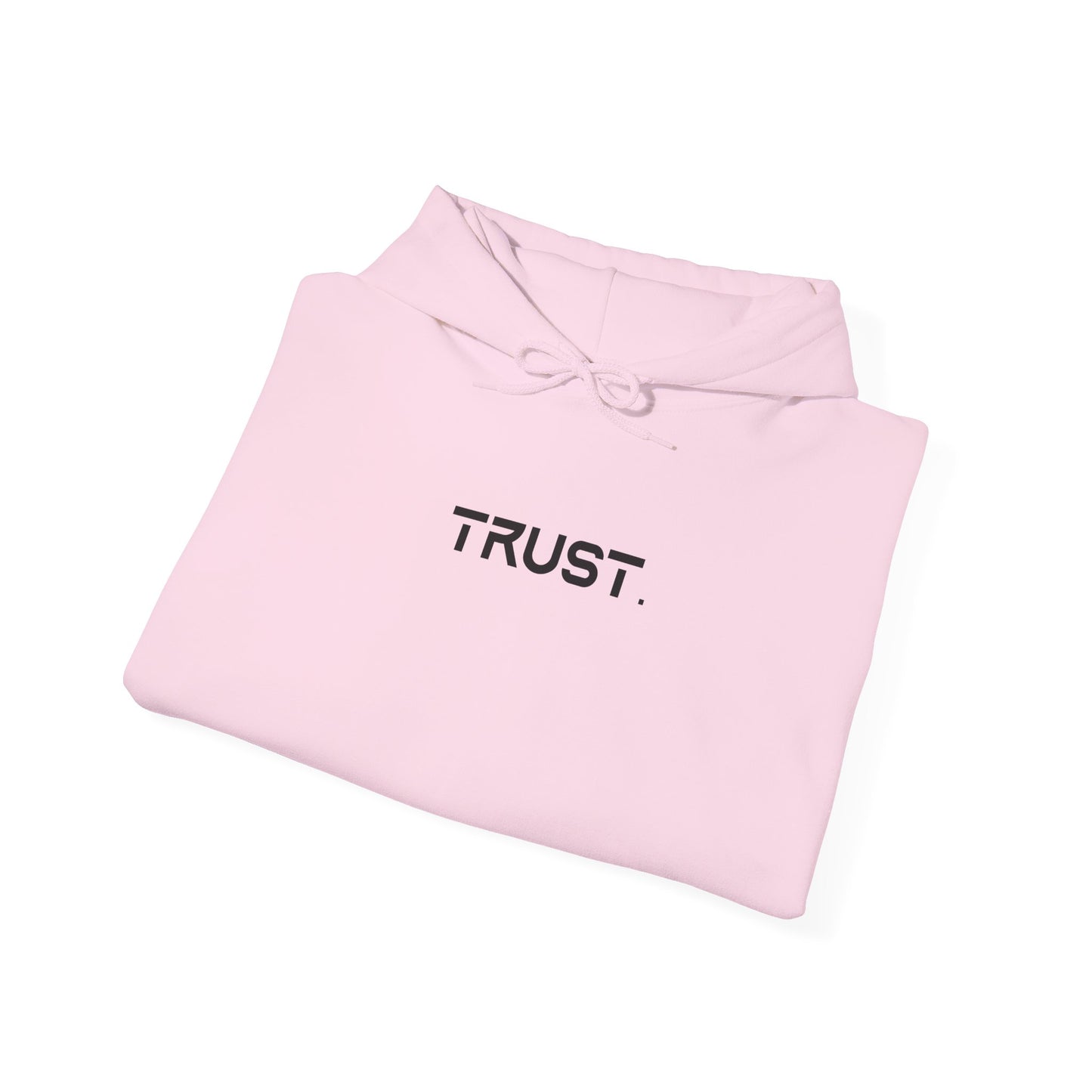 Trust. Hoodie
