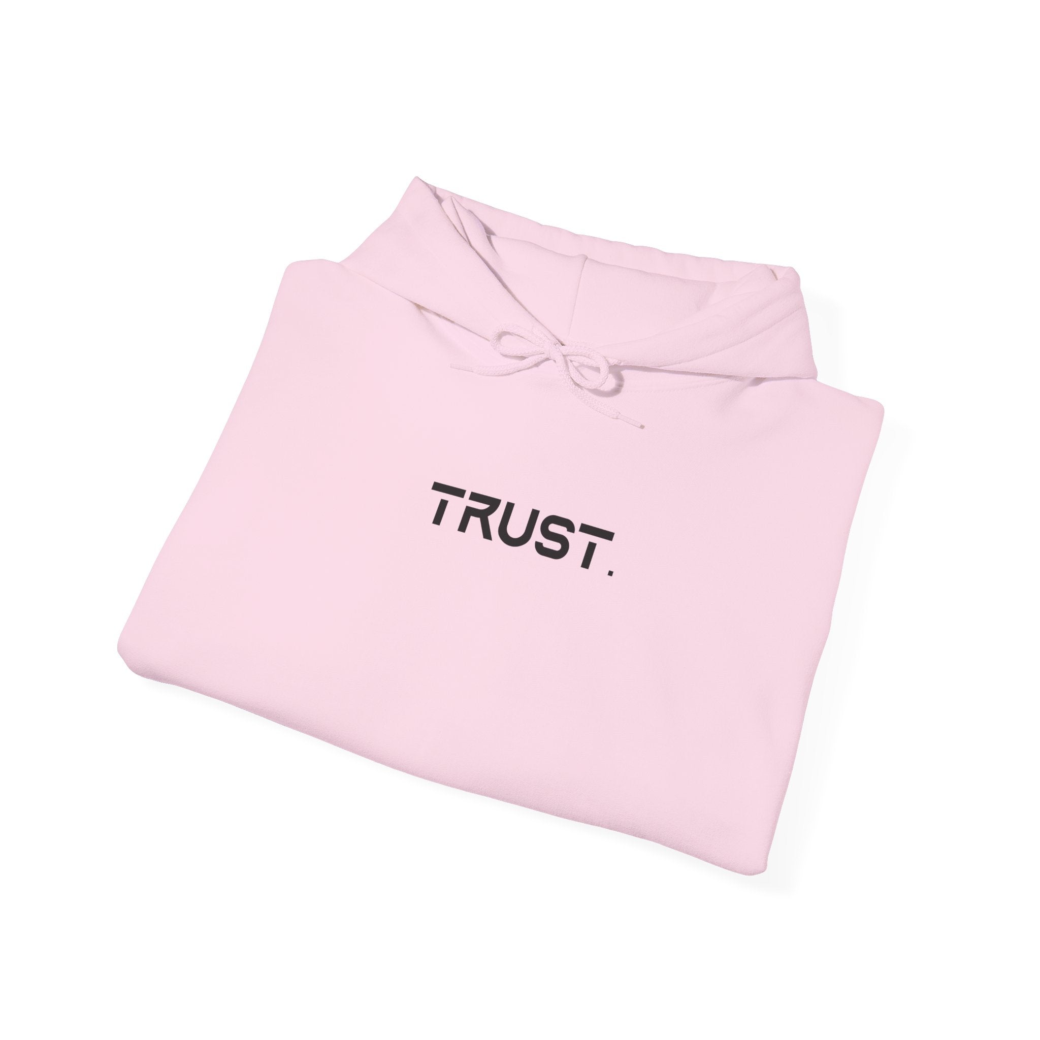 Trust. Hoodie