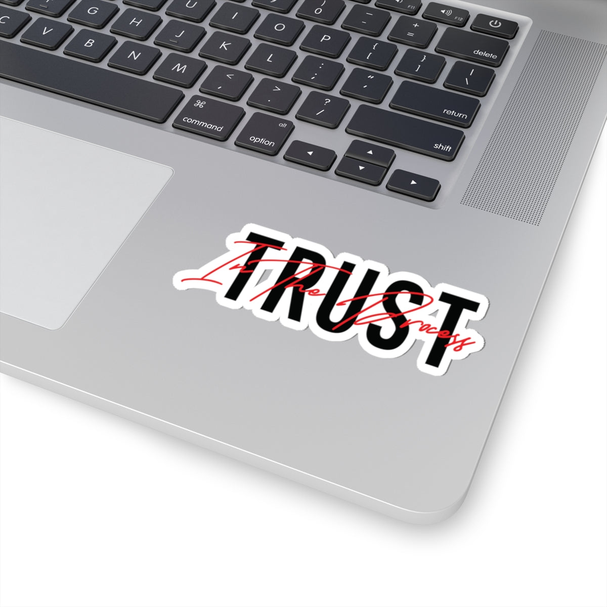 Trust In The Process Red Sticker