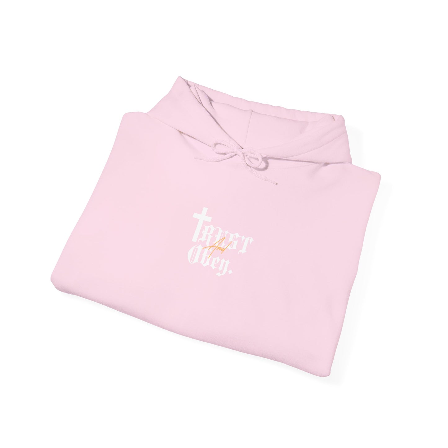 Trust And Obey. Hoodie