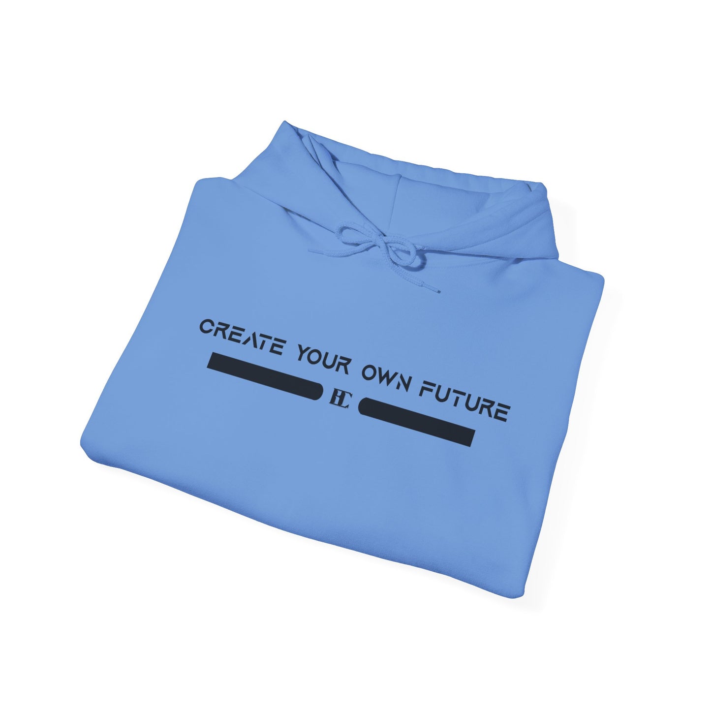 Create Your Own Future Hoodie