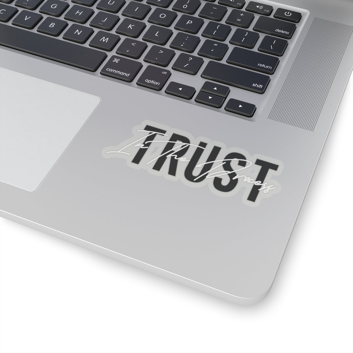 Trust In The Process Stickers
