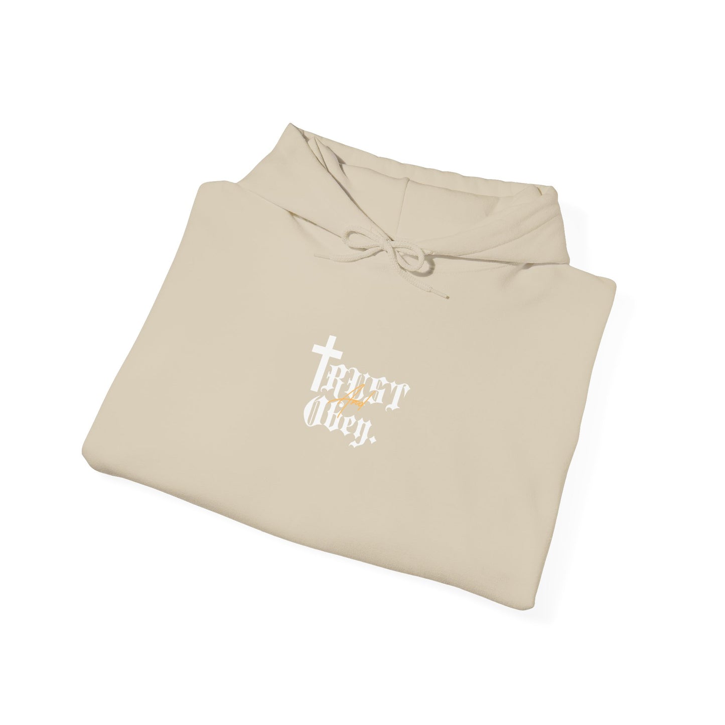 Trust And Obey. Hoodie