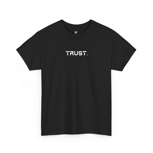 Trust. Cotton Tee