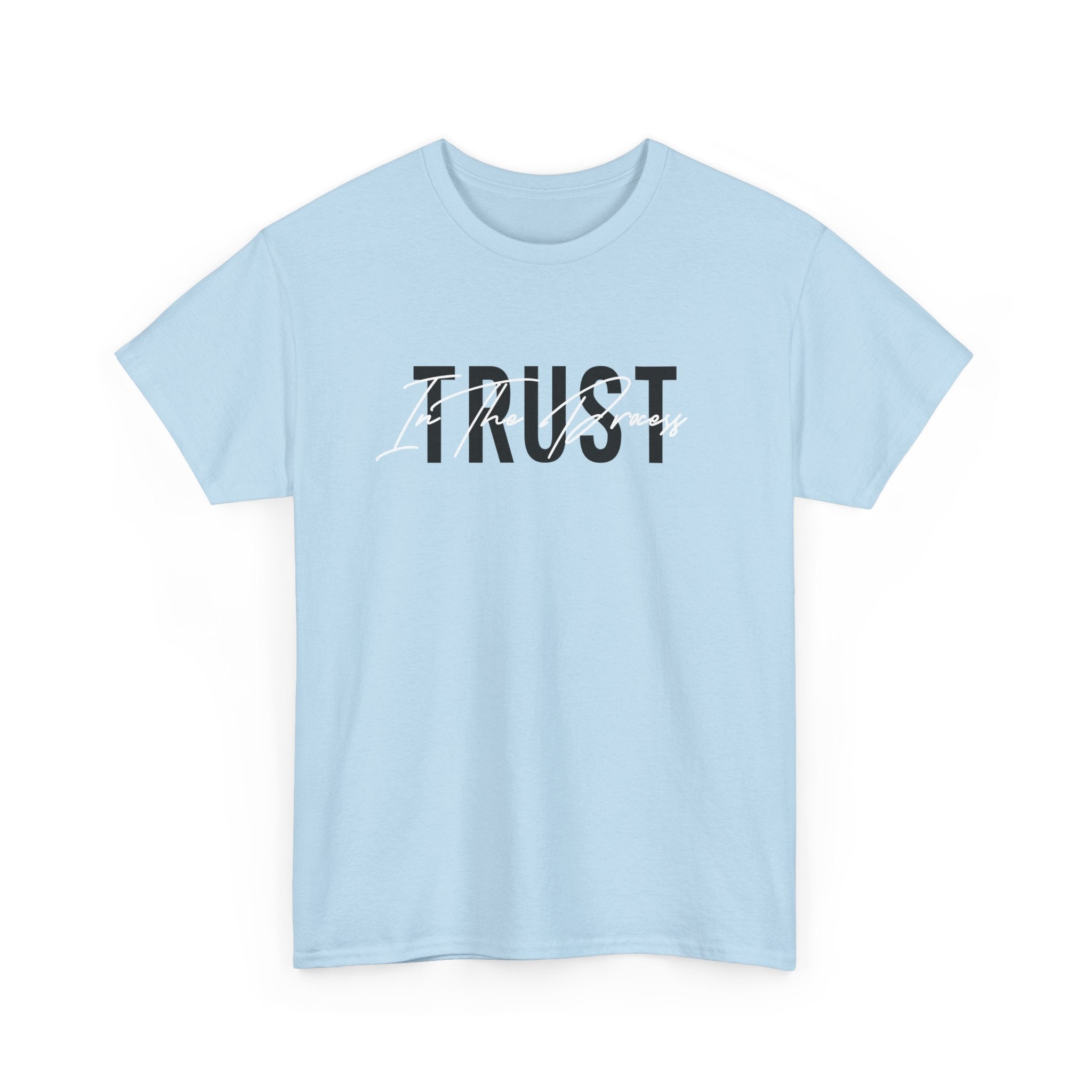 Trust In The Process Signature Cotton Tee