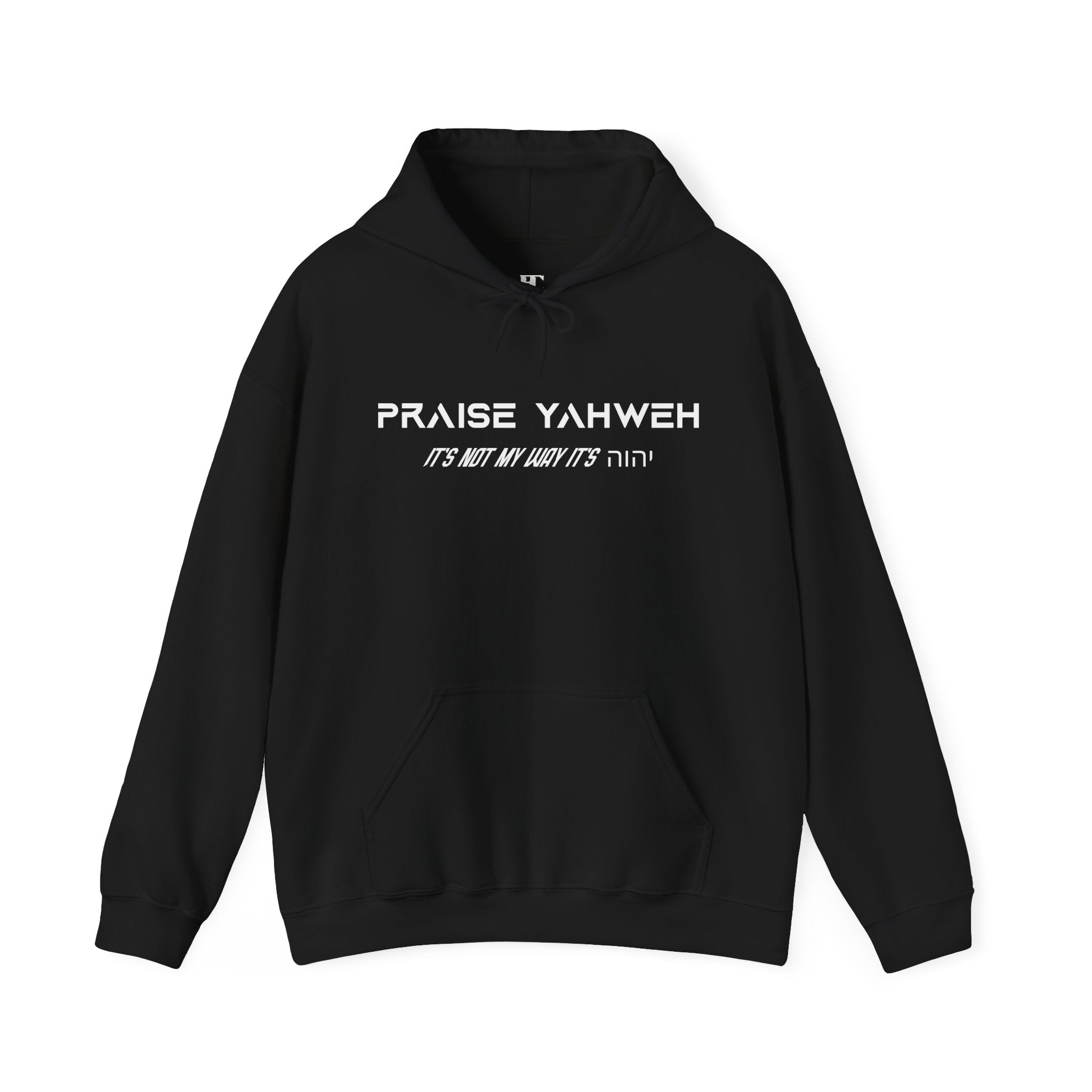 Its Not My Way Its Yahweh Hoodie