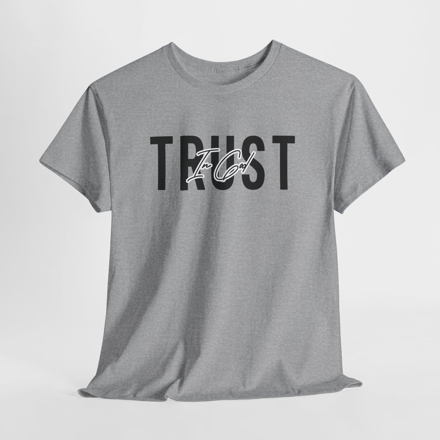 Trust In God Signature Cotton Tee