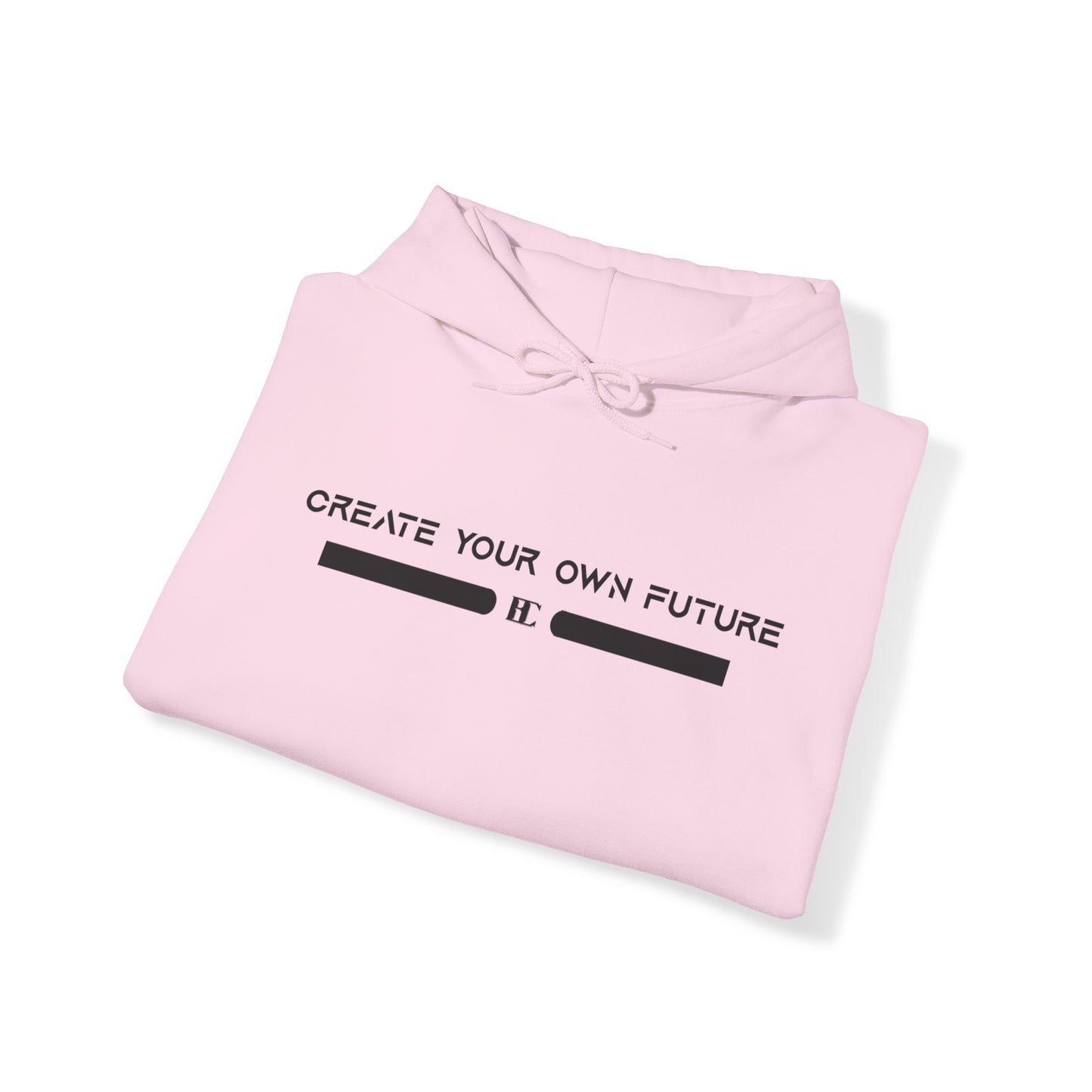 Create Your Own Future Hoodies