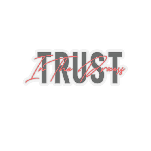 Trust In The Process Red Sticker