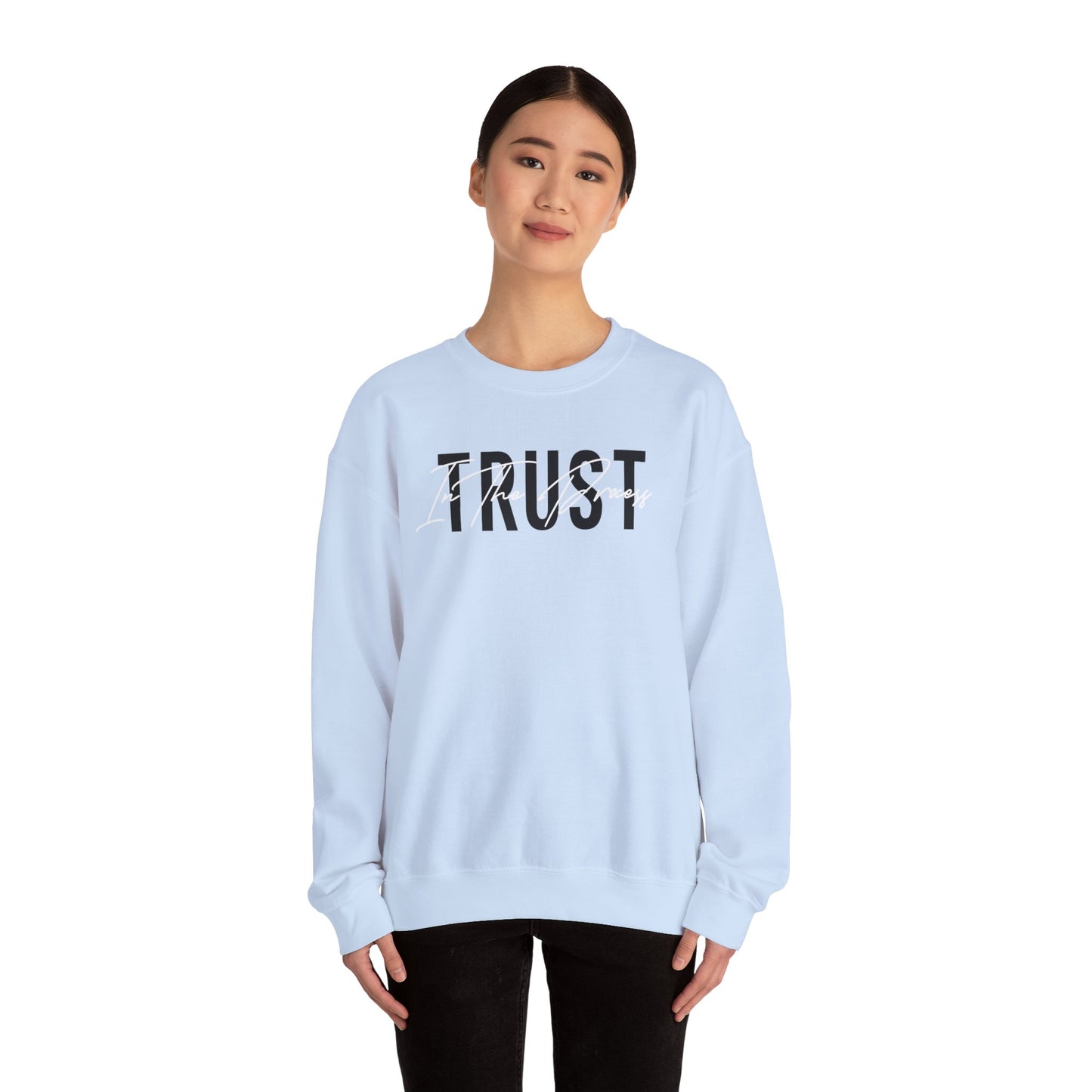Trust In The Process Crewneck