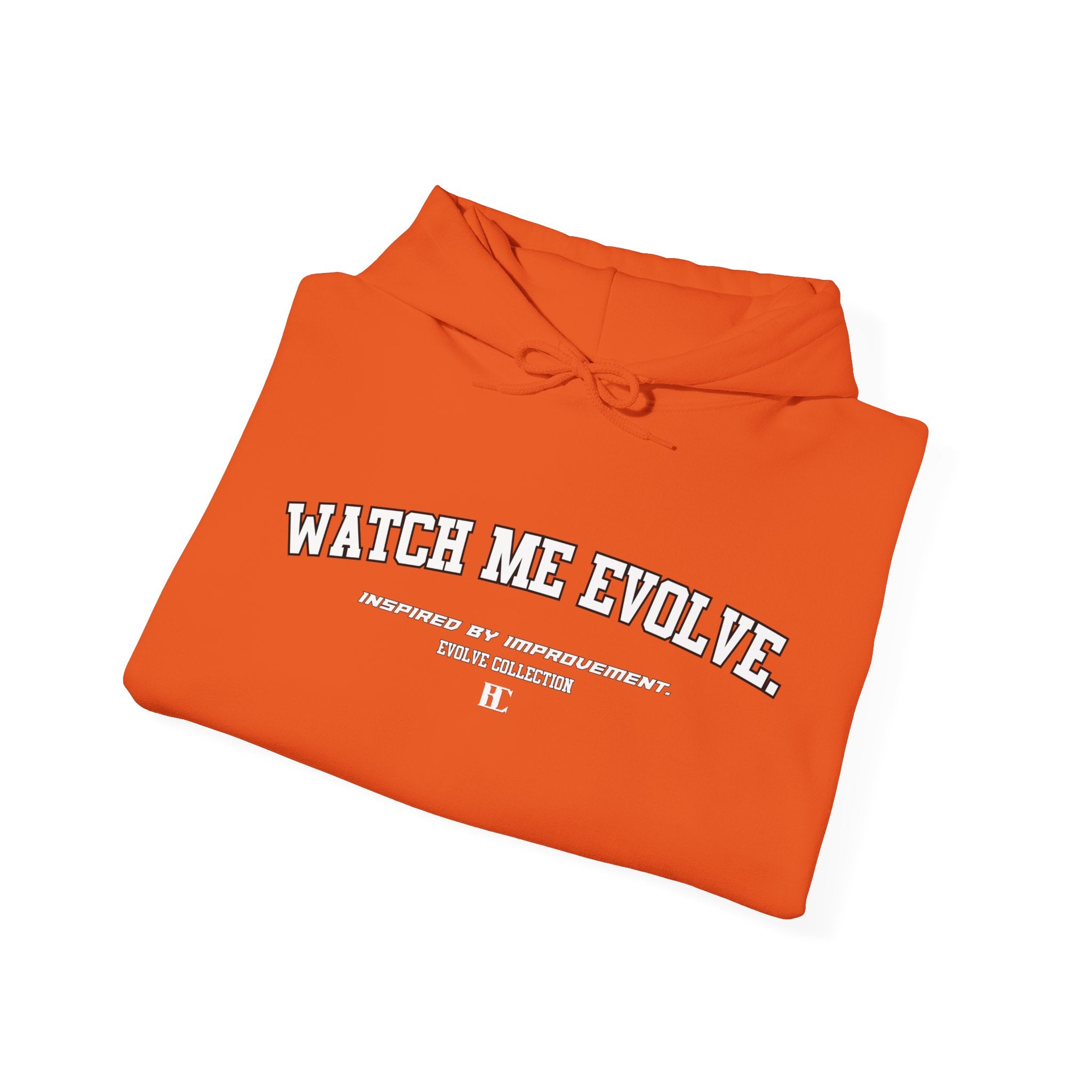 Watch Me Evolve. Hoodie