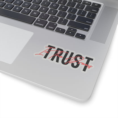 Trust In The Process Red Sticker