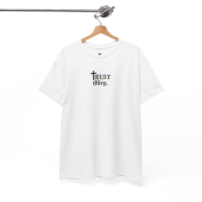 Trust and Obey. Cotton Tee