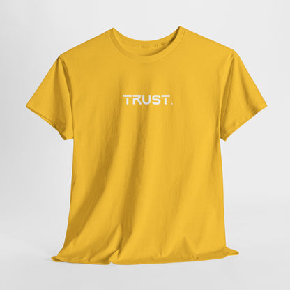 Trust. Cotton Tee