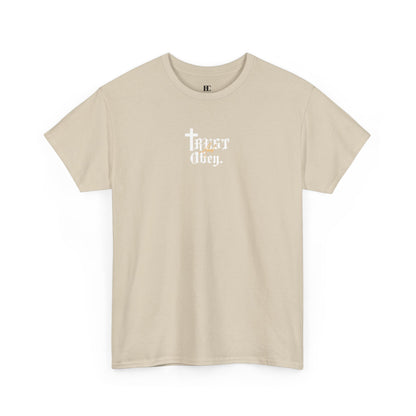 Trust and Obey. Cotton Tee