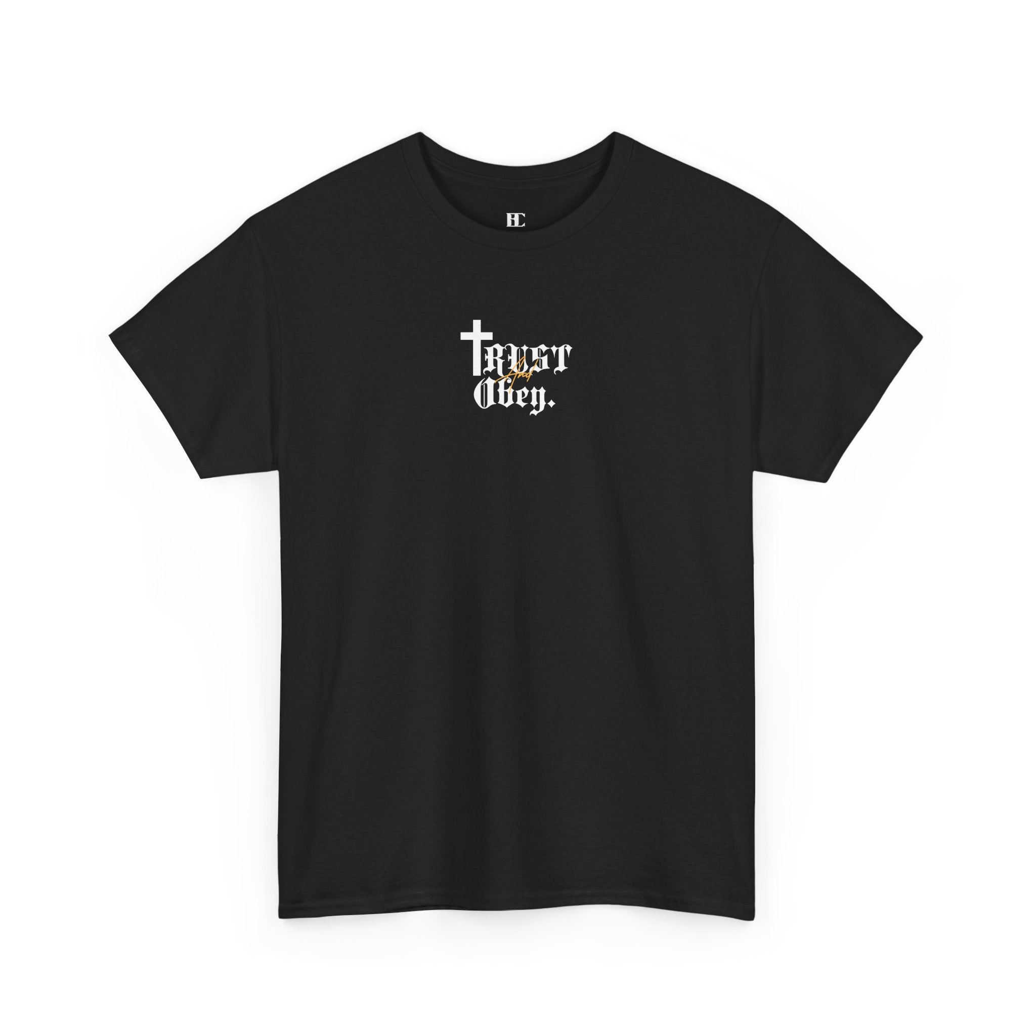 Trust and Obey. Cotton Tee