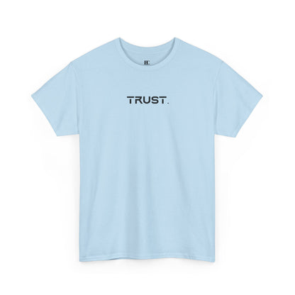 Trust. Cotton Tee