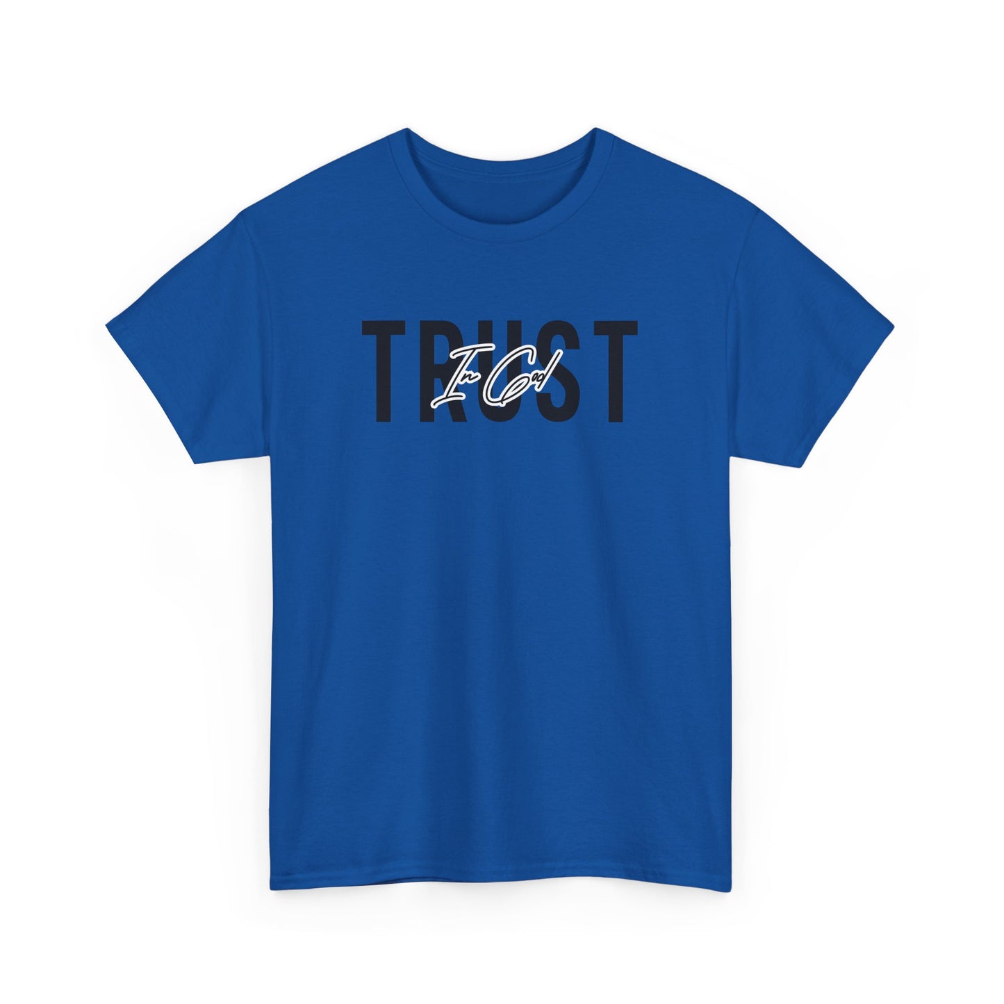 Trust In God Signature Cotton Tee