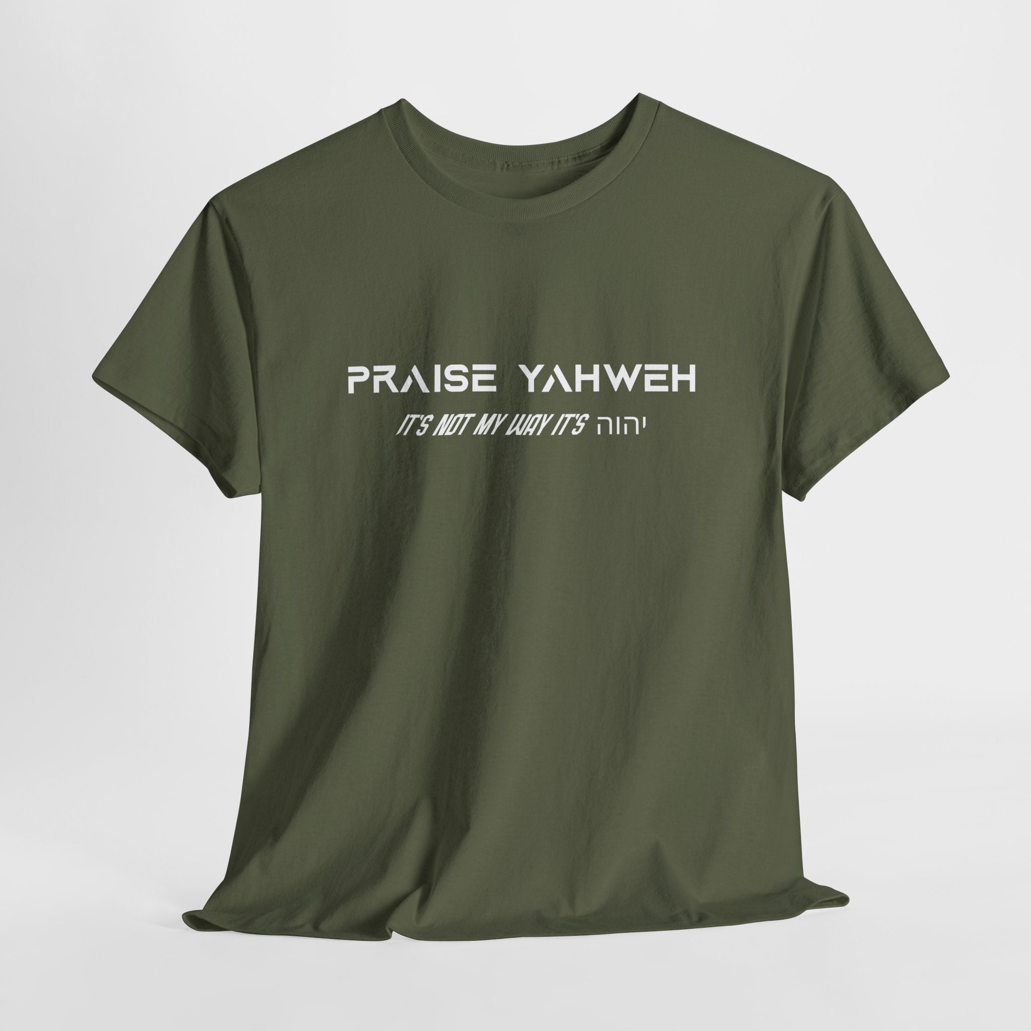 Its Not My Way It's Yahweh Cotton Tee
