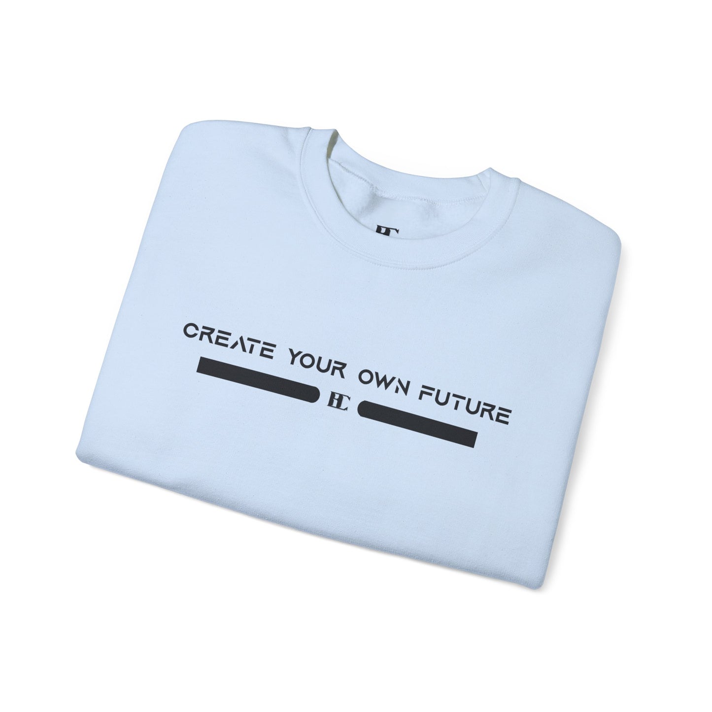 Create Your Own Future Crewneck