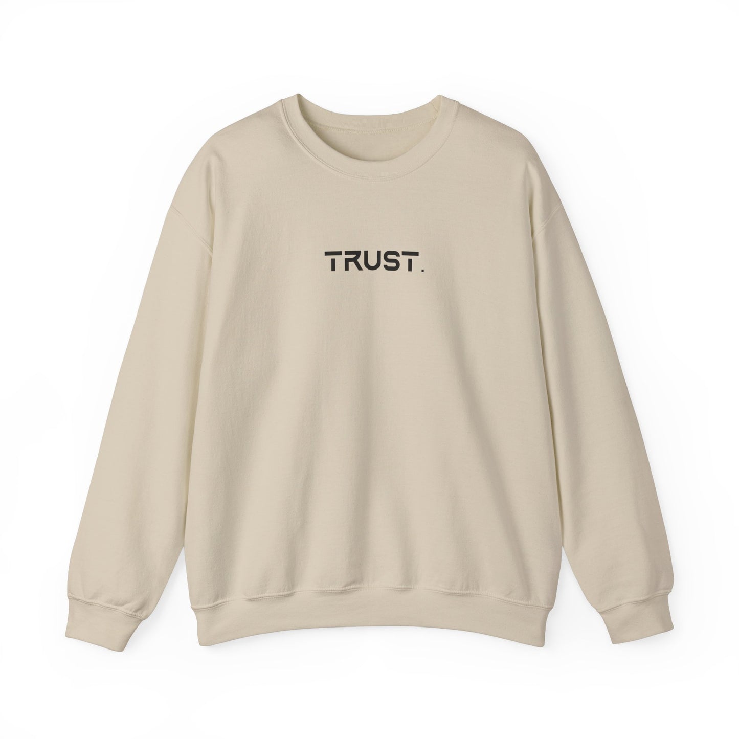 Trust. Crewneck Sweatshirts