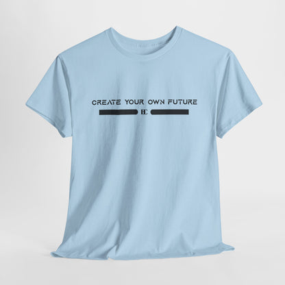 Create Your Own Future Cotton Tee