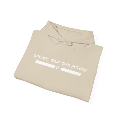 Create Your Own Future Hoodie