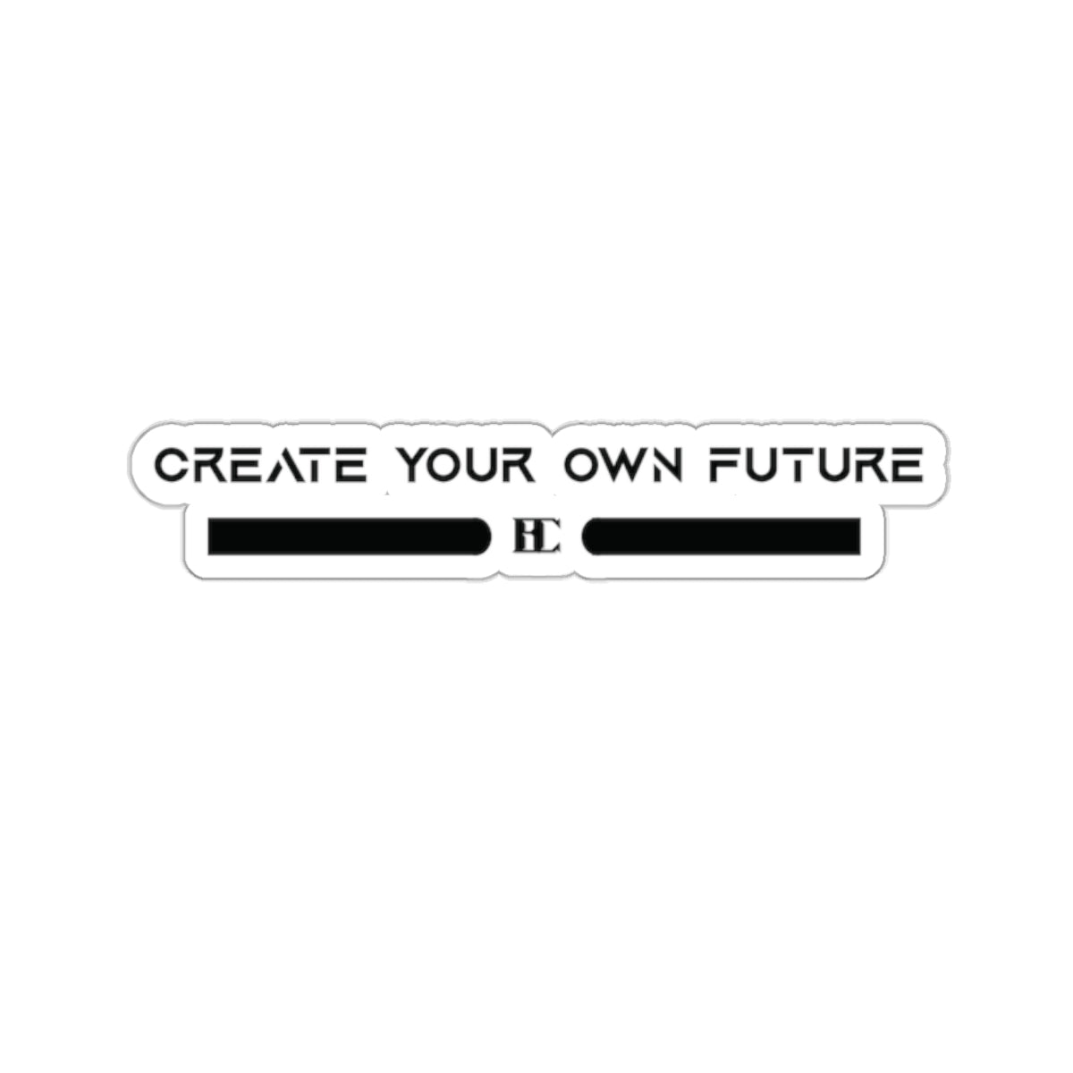 Create Your Own Future Stickers