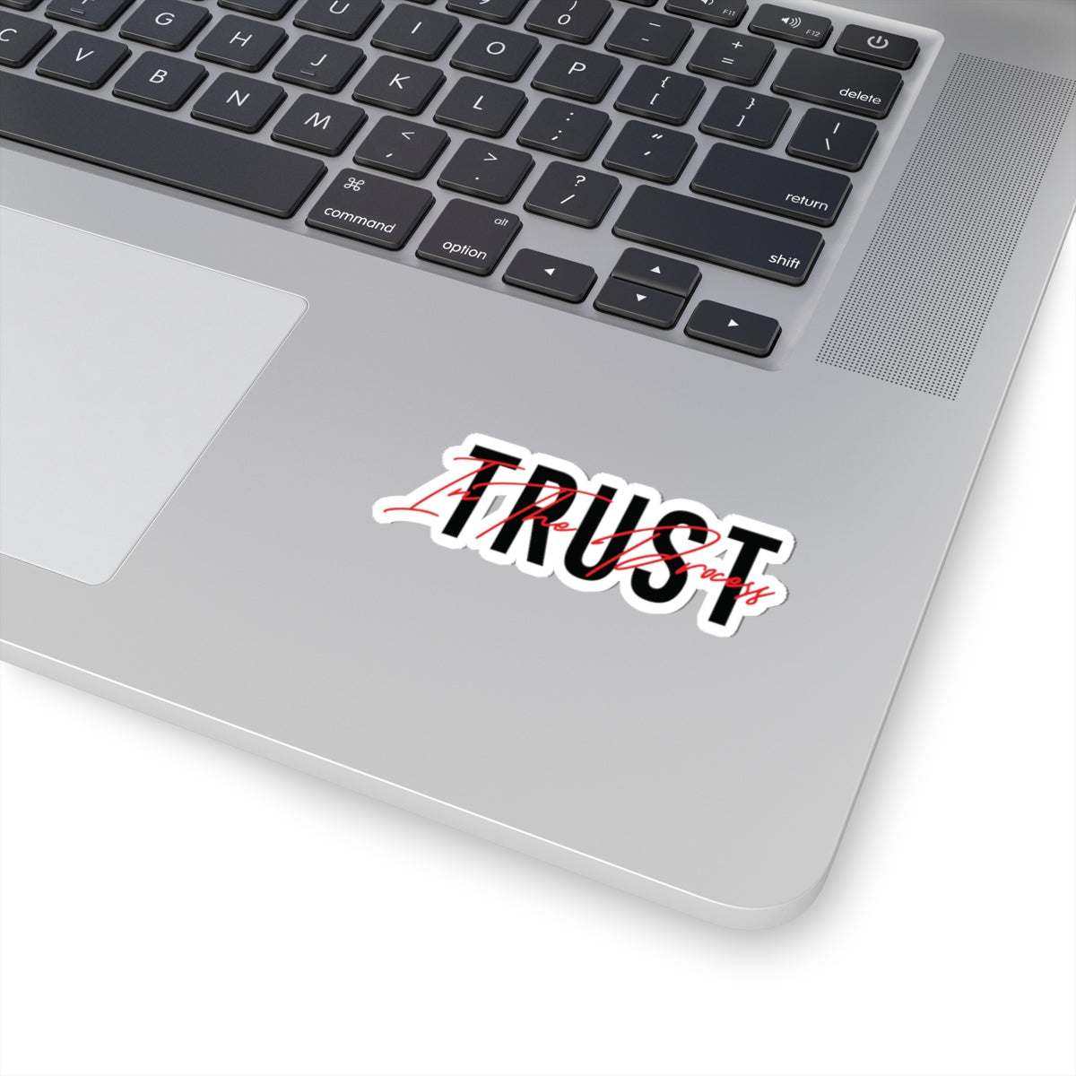 Trust In The Process Red Sticker