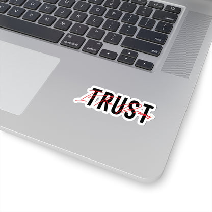 Trust In The Process Red Sticker