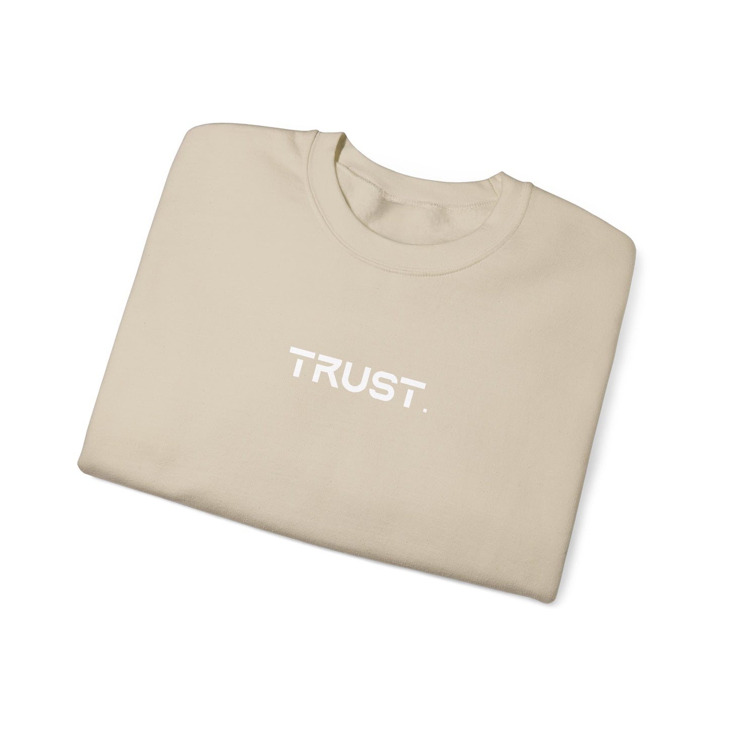 Trust. Crewneck Sweatshirts