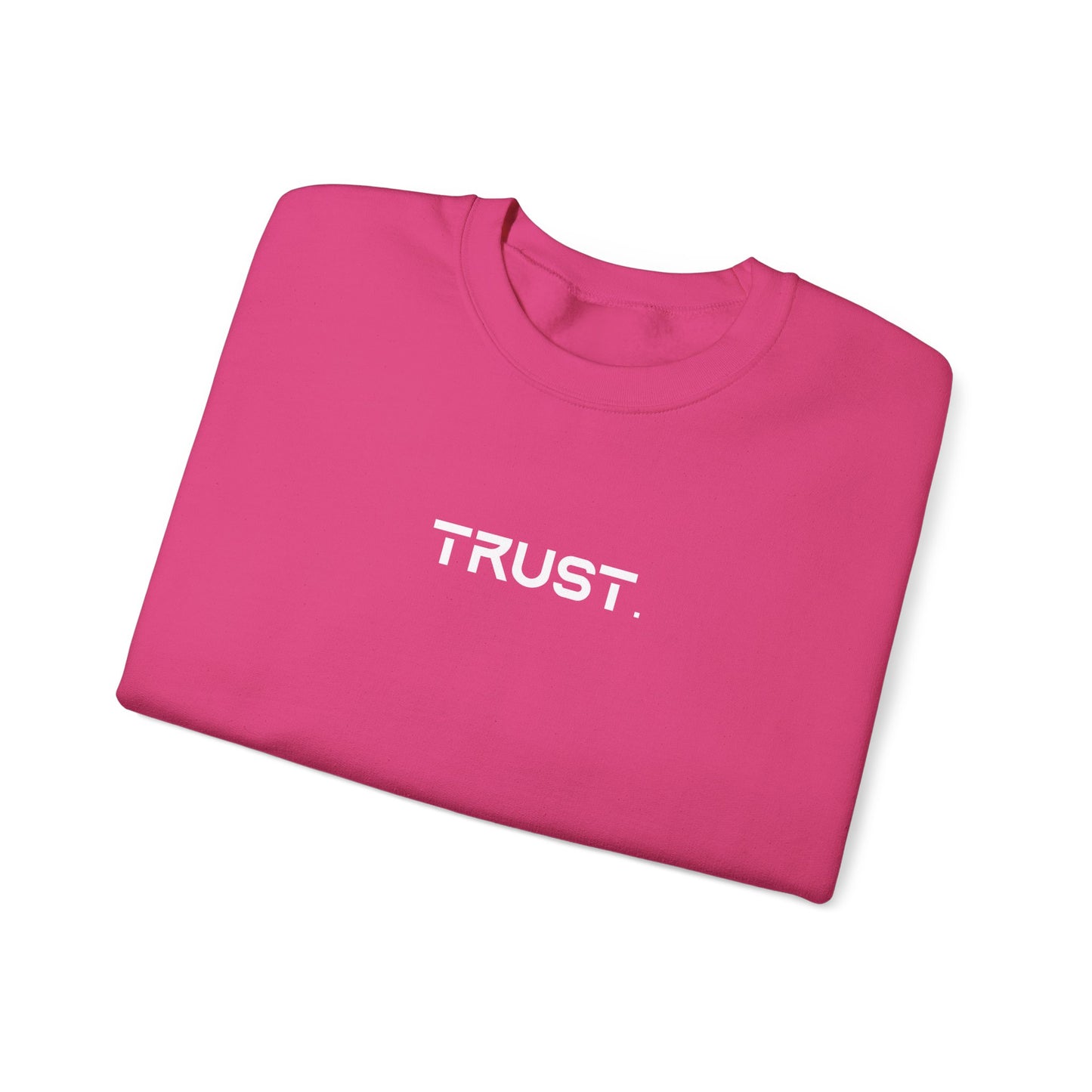 Trust. Crewneck Sweatshirts