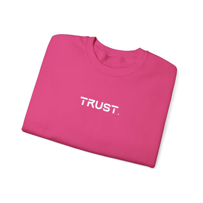 Trust. Crewneck Sweatshirts