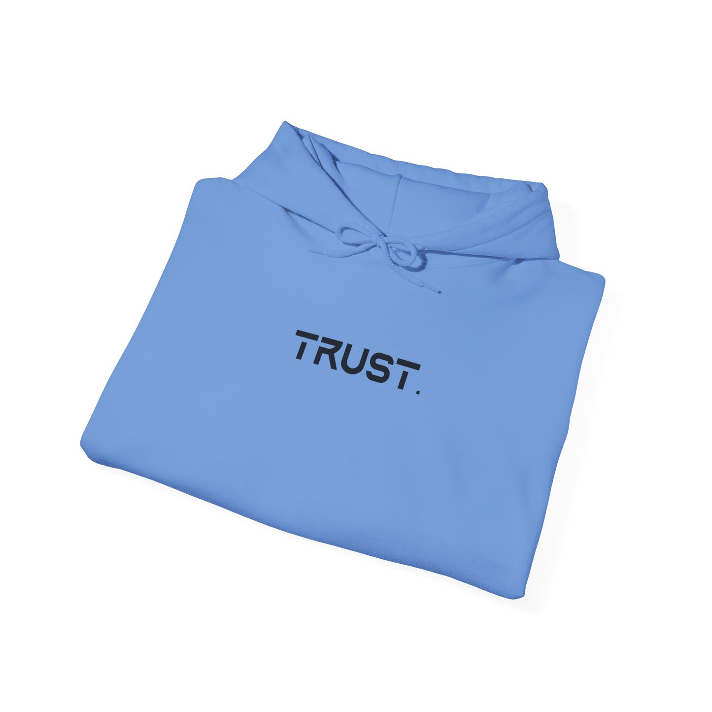 Trust. Hoodie