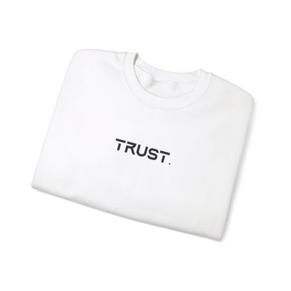 Trust. Crewneck Sweatshirts