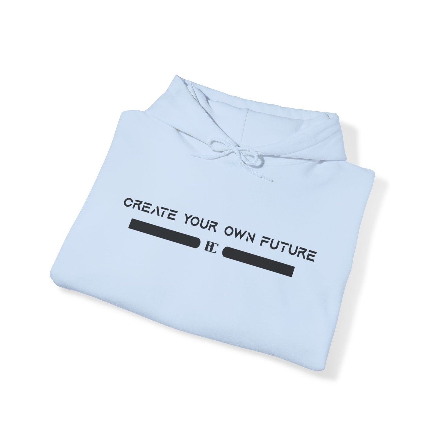 Create Your Own Future Hoodies