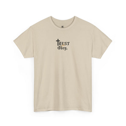 Trust and Obey. Cotton Tee