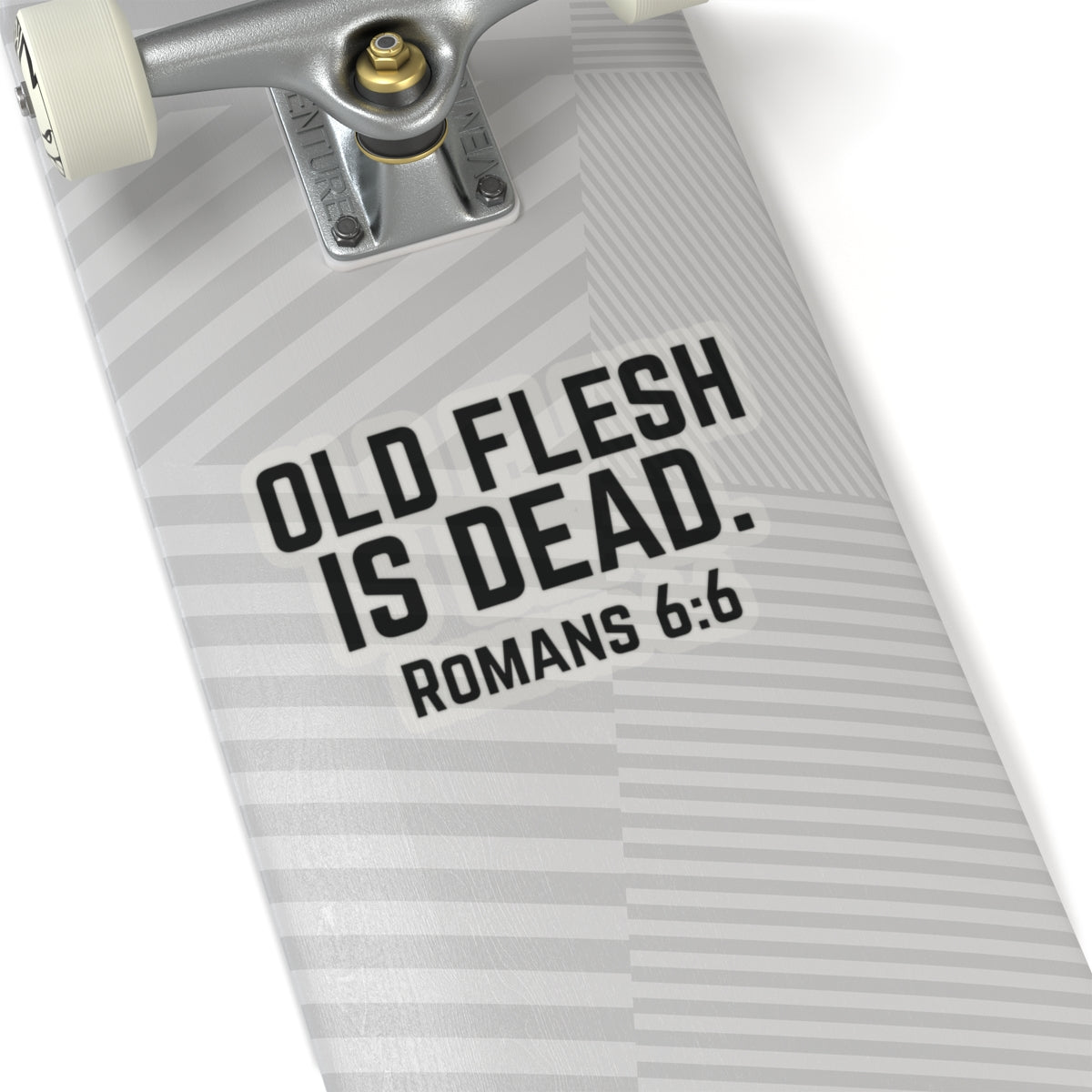Old Flesh Is Dead Romans 6:6 Stickers