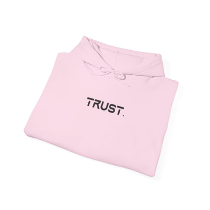 Trust. Hoodie