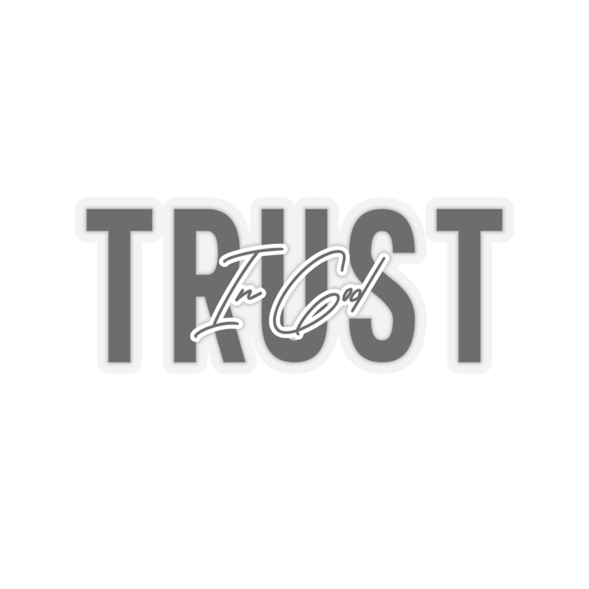Trust In God Stickers