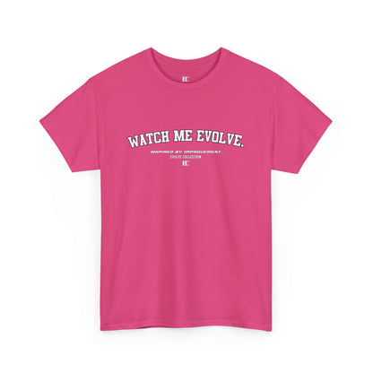 Watch Me Evolve. Cotton Tee