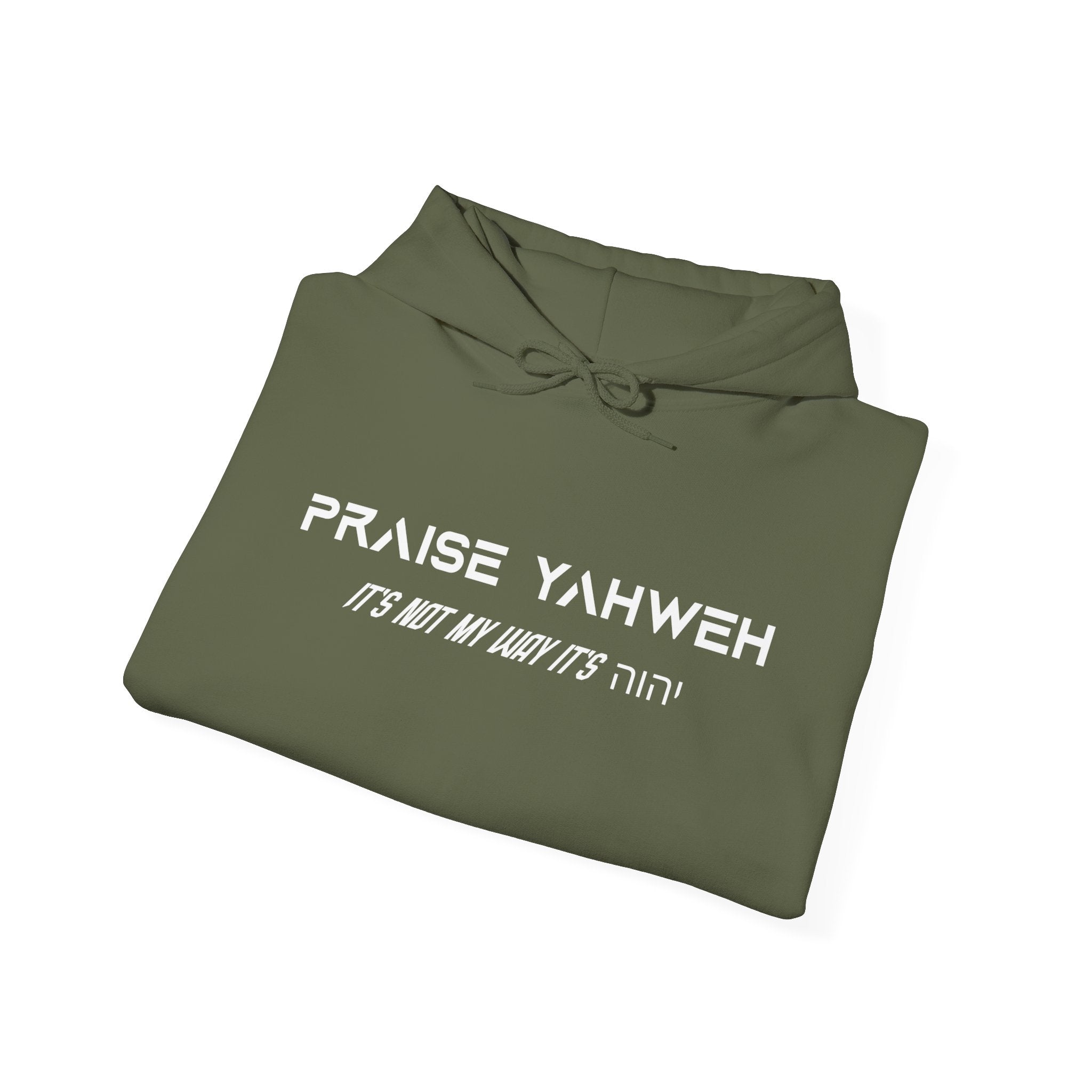 Its Not My Way Its Yahweh Hoodie