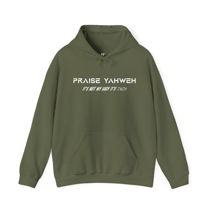 Its Not My Way Its Yahweh Hoodie