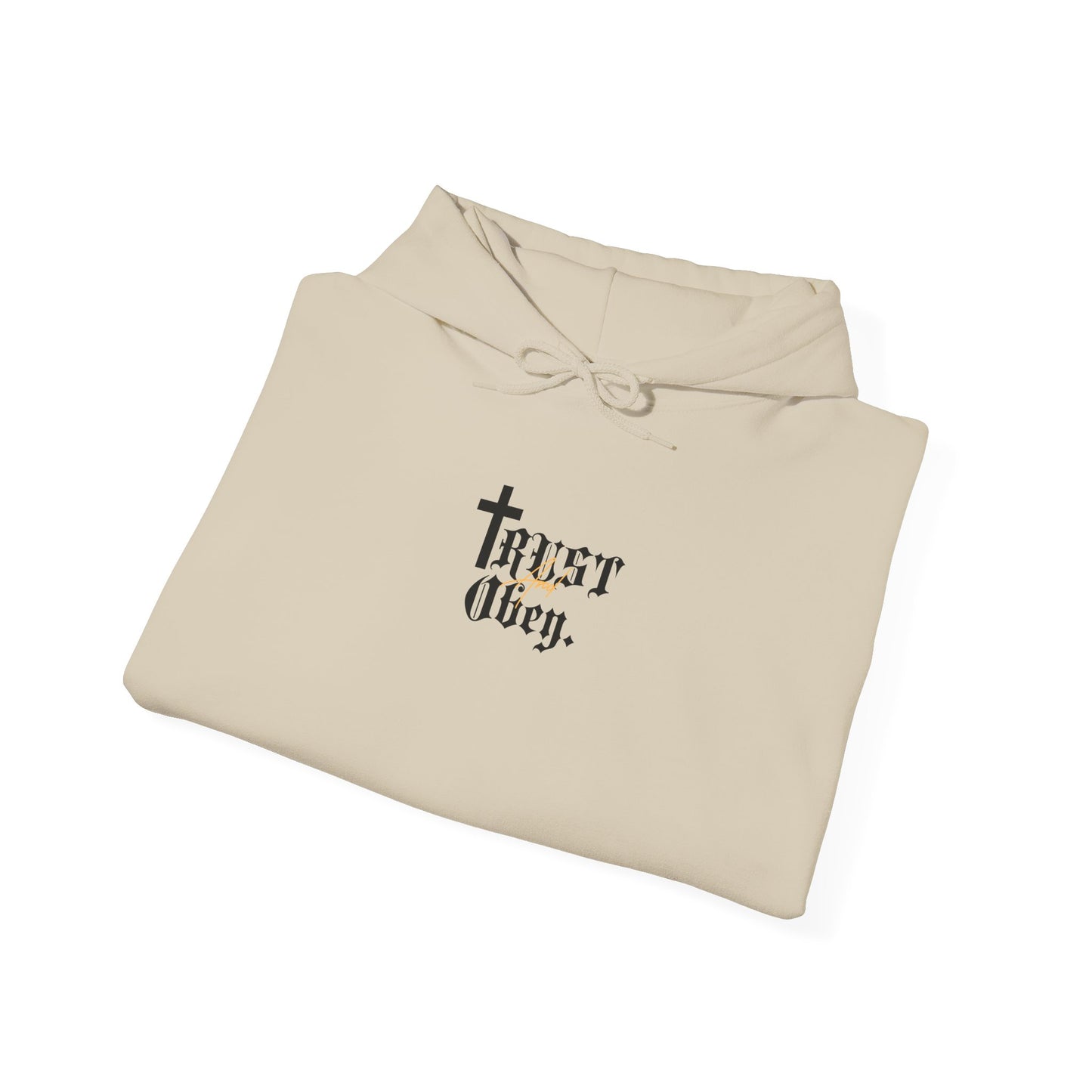 Trust and Obey. Hoodie