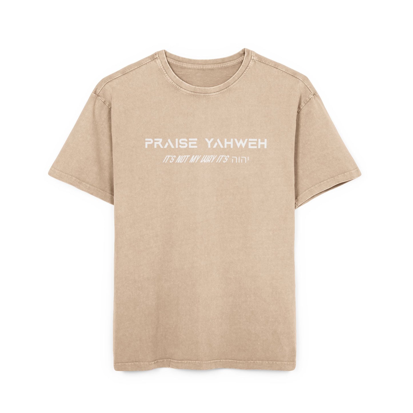 Its Not My Way It's Yahweh Heavy Oversized Tee